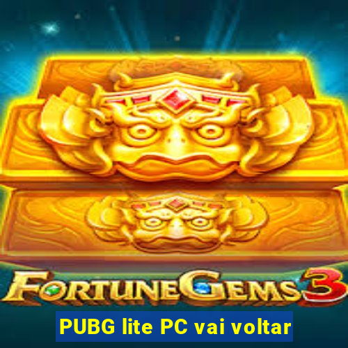 PUBG lite PC vai voltar